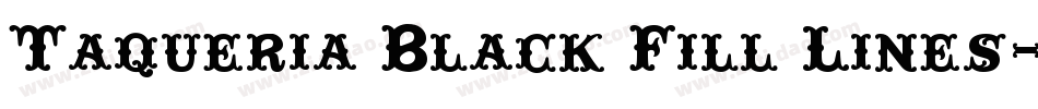 Taqueria Black Fill Lines字体转换
